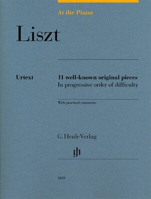 Liszt : At the Piano Liszt : Henle Edition
