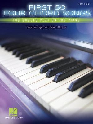 First 50 Four Chord Songs You Should Play On The Piano - Easy Piano