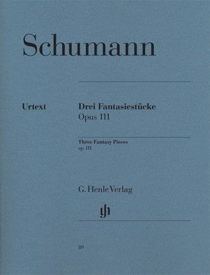 Schumann : 3 Fantasies Op. 111