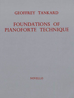 Foundations Of Pianoforte Technique
