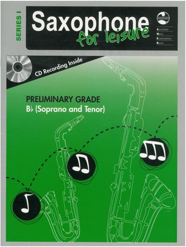 Saxophone For Leisure B Flat Series 1 Book & CD - Preliminary Grade
