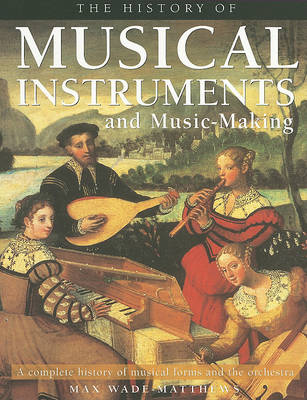 History Of Musical Instruments and Music Making
