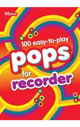 100 easy-to-play Pops for Recorder Melody Line & Chords