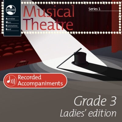 AMEB Musical Theatre Series 1 - Grade 3 Ladies Edition Piano Accompaniments