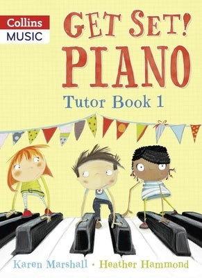 Get Set! Piano Tutor Book 1