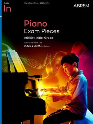 ABRSM Piano Exam Pieces 2025-2026 Initial Grade