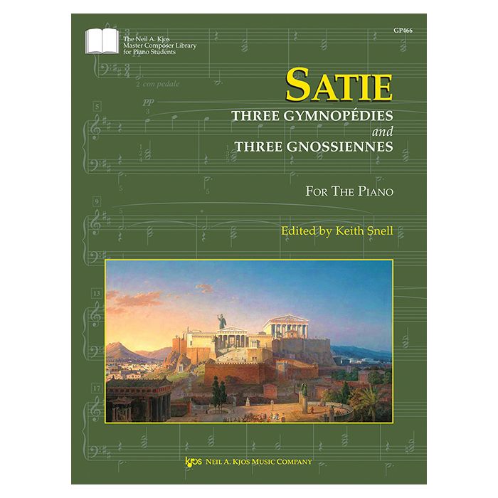 Satie: 3 Gymnopédies & 3 Gnossiennes : KJOS Edition