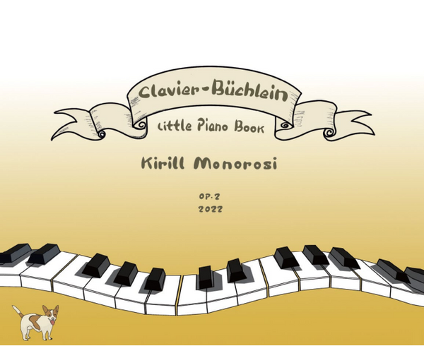 Clavier-Büchlein Little Piano Book Kirill Monorosi