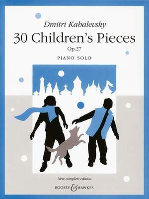 Kabalevsky - 30 Pieces For Children 0p. 27 - Boosey & Hawkes Edition