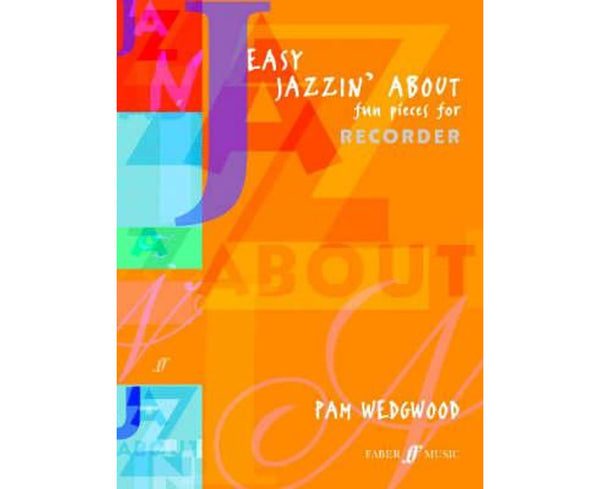 Easy Jazzin' About (Recorder) by Pam Wedgwood