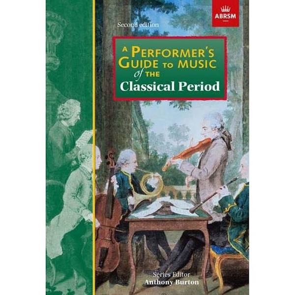 A Performer's Guide to Music of The Classical Period