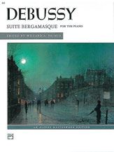 Debussy : Suite Bergamasque : Masterworks Edition