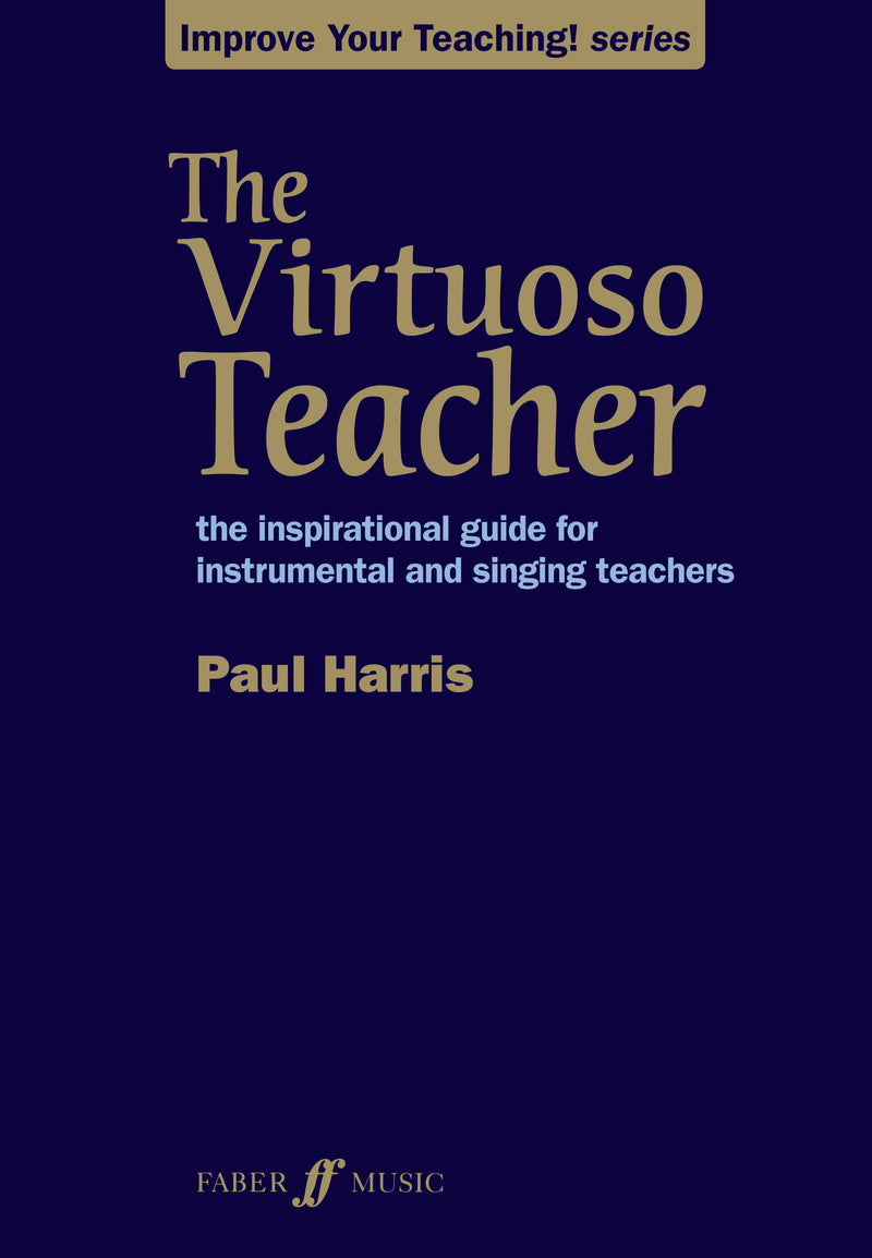The Virtuoso Teacher - Paul Harris