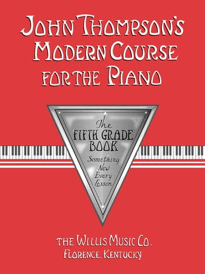 John Thompson's Modern Course For The Piano Grade Five