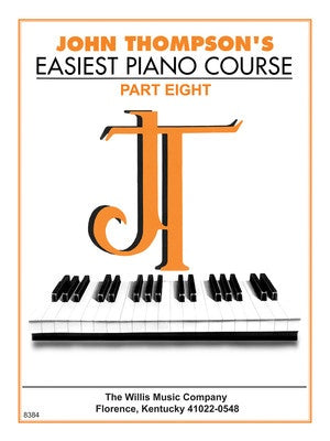 John Thompson Easiest Piano Course Part 8