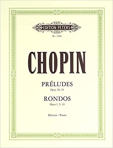 Chopin - Preludes Op. 28/45 And Rondos Op. 1/5/16
