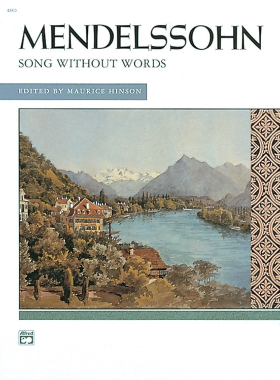 Mendelssohn : Songs Without Words: Masterworks Edition
