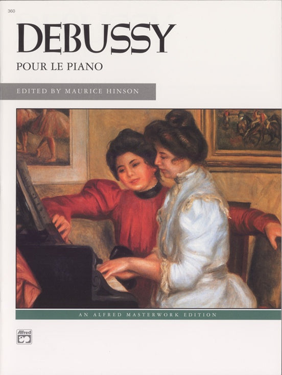 Debussy : Pour Le Piano : Masterworks Edition