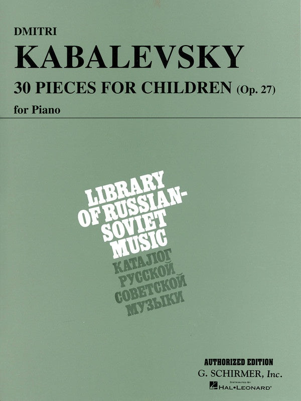 30 Pieces For Children 0p. 27 - Kabalevsky