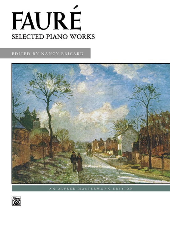 Faure : Selected Piano Works : Masterworks Edition