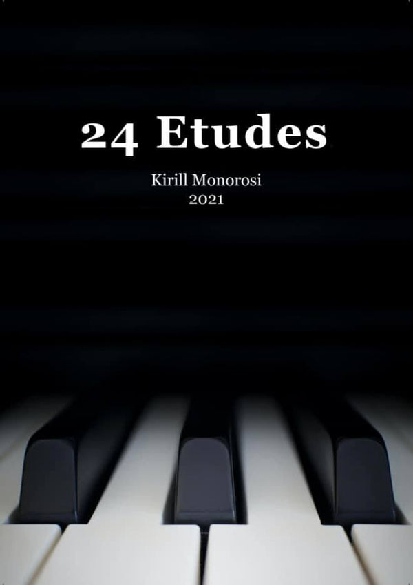 24 Etudes by Kirill Monorosi