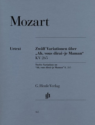 Mozart :  Twelve Variations on "Ah, vous dirai-je Maman" K 265