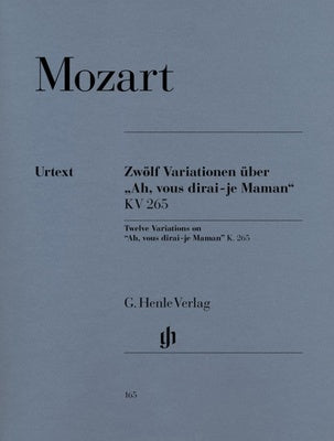 Mozart :  12 Variations on " Ah, vous dirai-je Maman" K 265