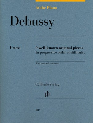 Debussy : At the Piano Debussy : Henle Edition