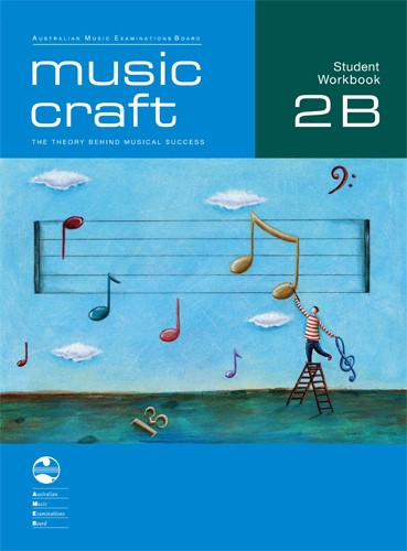 Music Craft Student Workbook - Grade 2B