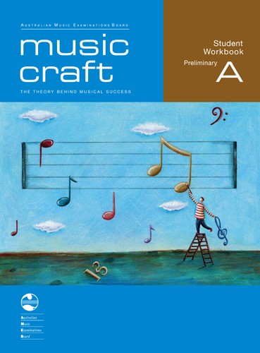 Music Craft Student Workbook - Preliminary A