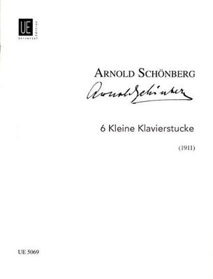 Schonberg : 6 Little Piano Pieces Op. 19