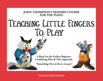 John Thompson Teaching Little Fingers To Play