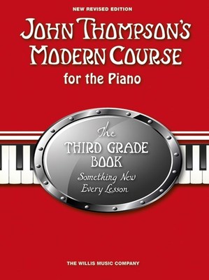 John Thompson's Modern Course For The Piano Grade Three NEW REVISED EDITION
