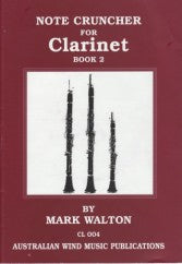 Note Cruncher For Clarinet Book 1 - Mark Walton ... CLICK FOR MORE TITLES